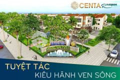 Centa riverside vsip bắc ninh,quỹ đất đô thị cuối cùng của chủ đầu tư vsip sắp ra mắt