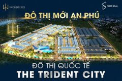 The trident city đô thị quốc tế an phú, tam kỳ đầu tư siêu lợi nhuận