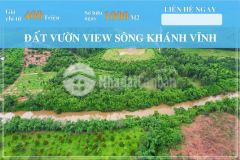 Chinh chu cân ban lô đât vươn khánh trung ven sông tâm huyêt hơn 1000m2 chỉ 390tr.