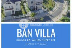Bán villa khu qh an sơn p4 đà lạt 15 5 tỷ