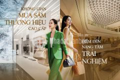 Không gian mua sắm cao cấp điểm đến nâng tầm trải nghiệm tại mira tower